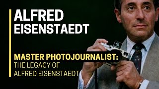 ⚡📷 Master Photojournalist 👉 The LEGACY of Alfred Eisenstaedt 👀💥 [upl. by Ahseekal]