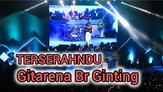 Gitarena Br Ginting  Terserah Ndu  Festival Bunga dan Buah 2024 [upl. by Bobbie]