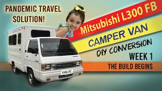 Mitsubishi L300 FB Campervan  DIY Conversion Week 1  Journey to Vanlife [upl. by Arehc]