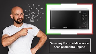 🇮🇹 Samsung Forno a Microonde Scongelamento Rapido – Descrizione e offerta [upl. by Scott403]