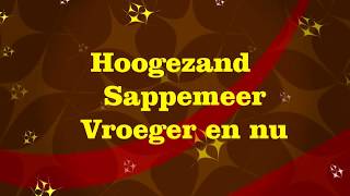 Hoogezand Sappemeer Vroeger en nu 2 [upl. by Haleigh445]