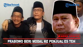 🔴NEWS UPDATE Prabowo Beri Modal Usaha untuk Pedagang Es Teh yang Dihina Gus Miftah [upl. by Alphonsa]