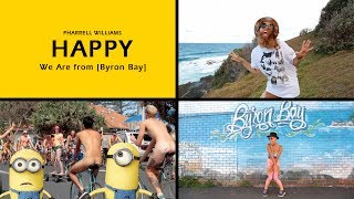 Pharrell Williams  Happy We Are From Byron Bay HAPPYDAY [upl. by Azal]