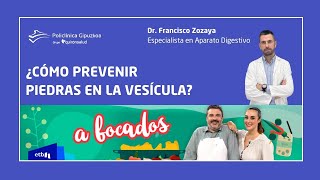 Piedras en la Vesícula ¿Podemos prevenirlas Dr Francisco Zozaya [upl. by Naic]