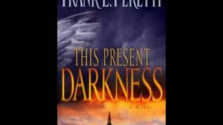 This Present Darkness Unabridged Part I [upl. by Meredith]