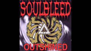 SOULBLEED quotOutshinedquot Cover [upl. by Enilrahc]