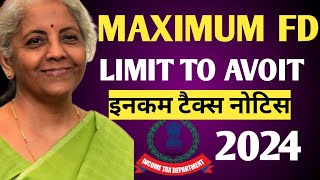 Fixed Deposit FD Limit to Avoid इनकम टैक्स नोटिस  Fixed Deposit TDS Limit in 20✍️ [upl. by Aymik350]