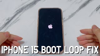 How to Fix iPhone 15 Stuck in Boot Loop 5 Causes amp Solutions [upl. by Umont]