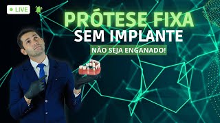 Prótese Fixa Sem Implante Não seja Enganado [upl. by Debo]