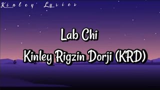 Lab Chi l Kinley Rigzin Dorji l 2024 [upl. by Thisbee]