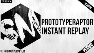 Electro  PrototypeRaptor  Instant Replay [upl. by Narahs]