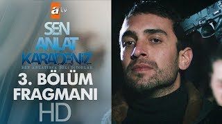 Sen Anlat Karadeniz 3 Bölüm Fragmanı [upl. by Lacsap]