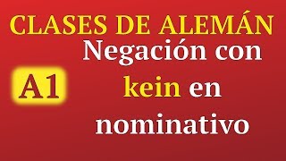 Clases de alemán online A1► Negación en alemán quotkeinquot en nominativo [upl. by Mortensen]