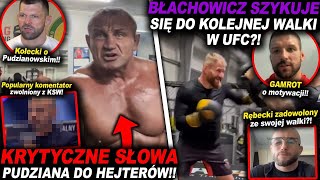 KRYTYCZNE SŁOWA PUDZIANOWSKIEGO DO HEJTERÓWMMAUFCKSWINFOGAMROTBŁACHOWICZKOŁECKIKHALIDOV [upl. by Arty]