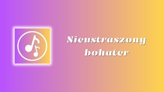 Nieustraszony bohater [upl. by Nonnahc]