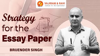 Strategy for the Essay Paper by Brijender Singh  UPSC Essay Paper Preparation  Vajiram and Ravi [upl. by Attener]