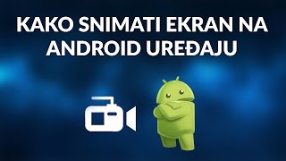 Kako snimati ekran na android telefonu [upl. by Robillard]