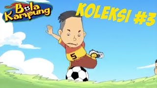 🇲🇾 Bola Kampung Malay  Tiga Episod Koleksi 3 Kartun KanakKanak [upl. by Ania]