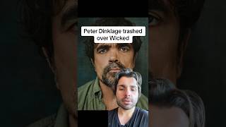 Peter Dinklage trashed over Wicked [upl. by Oicnedif601]