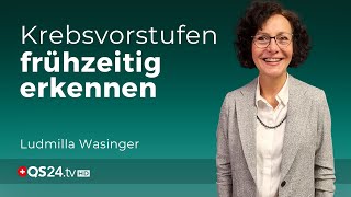 Gesundheitsvorsorge Krebsgefahr rechtzeitig erkennen und auflösen  Erfahrungsmedizin  QS24 [upl. by Mailand]