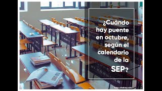 Calendario SEP ¿Cuándo hay puente en octubre de 2023 [upl. by Carrelli413]