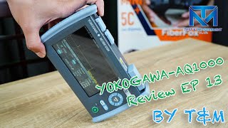 Review EP13  OTDR Yokogawa รุ่น AQ1000 [upl. by Moffitt]