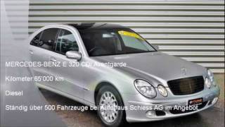 MERCEDESBENZ E 320 CDI Avantgarde  M3126  AUTOHAUS SCHIESS AG  OCCASION [upl. by Ateuqahs]