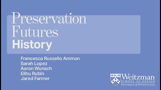 The Weitzman School Presents Preservation Futures History [upl. by Keith]