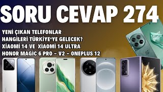 Soru Cevap 274 Yeni Çıkan Telefonlar Xiaomi 14Ultra  Magic 6 Pro Telefon piyasası değerlendirme [upl. by Anitsirc]