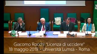 Giacomo Rocchi Comitato Verità e Vita relazione quotLicenza di ucciderequot [upl. by Aleyak97]