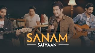 Saiyaan  Sanam SANAMrendition [upl. by Retloc]