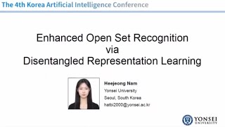 Enhanced Open Set Recognition via Disentangled Representation Learning [upl. by Lezlie]