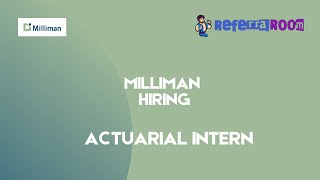 Milliman  Role Actuarial Intern  Referral Room [upl. by Ridan152]