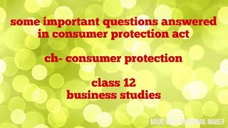 Some important questions answered in consumer protection act class 12 business studies [upl. by Stilwell]