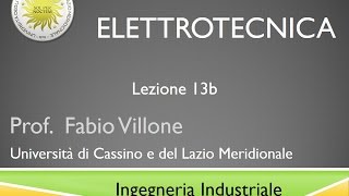 Elettrotecnica Lezione 13b [upl. by Acissev]