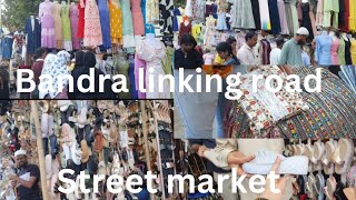 Day 10 Bandra linking road market🛍Street marketbest for foot amp western wear👌 [upl. by Eatnohs]