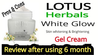 Lotus Herbals white glow Skin whitening amp Brightening Gel Cream review [upl. by Ihcego]