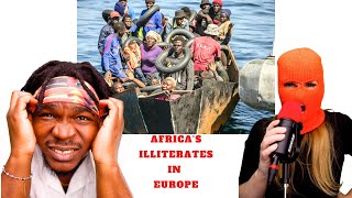 PODCAST 12  Africas Illiterates Migrate to Europe [upl. by Anerok]