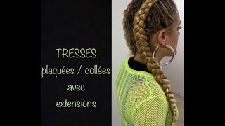 TUTO Comment faire 2 tresses plaquéescollées avec rajouts  simple et rapide [upl. by Sanson]