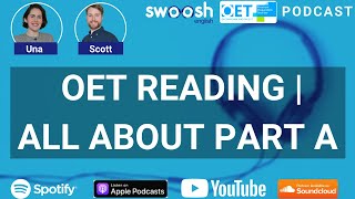 Episode 11  Scoring well in OET Reading Part A  OET Podcast [upl. by Thorley15]