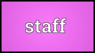 Staff Meaning [upl. by Anawik]