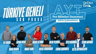 ÜÇDÖRTBEŞ YAYINLARI TÜRKİYE GENELİ SON PROVA  AYT FEN BİLİMLERİ ÇÖZÜMLERİ [upl. by Htnamas]