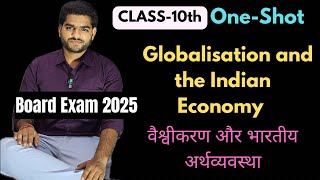 How Globalisation is Shaping Indias Economy  Class 10 Social Science Explained [upl. by Idok112]