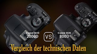 Canon EOS 2000D vs Canon EOS 800D Ein Vergleich der technischen Daten [upl. by Dunton]