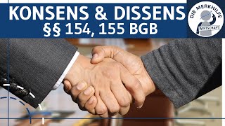 Konsens amp Dissens offen  versteckt  §§ 154 155 BGB  Fallbeispiel mit Lösung  Vertragsrecht [upl. by Arihk]