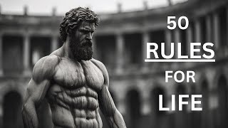 50 Stoic Rules For A Better Life [upl. by Aligna766]