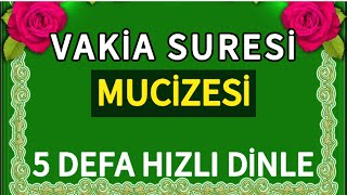 VAKİA SURESİ  Bereket Bol Rızık İçin 5 Defa hızlı Dinle🍀 [upl. by Paulson]