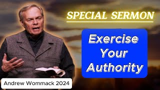 🅽🅴🆆 Andrew Wommack 2024 🕊️ IMPORTANT SERMON Exercise Your Authority 🙏 MUST WATCH [upl. by Ainahtan]