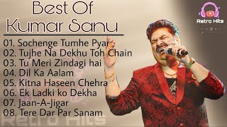 Kumar Sanu  90s Hit Songs  Old is Gold  Retro Hits🎵  Bollywood Evergreen Songs [upl. by Sudaorb]