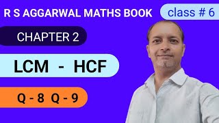 R S AGGARWAL MATHS BOOK CHAPTER 2 LCM  HCF Q  8 amp 9 [upl. by Dupuy]